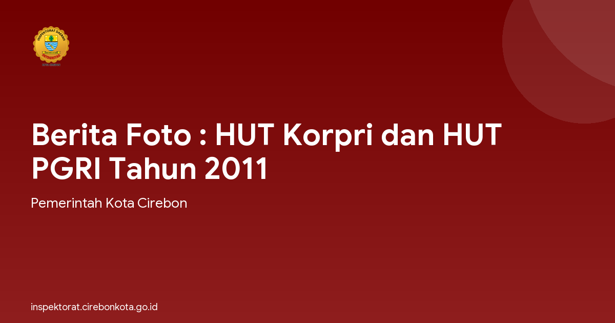 Berita Foto : HUT Korpri dan HUT PGRI Tahun 2011
