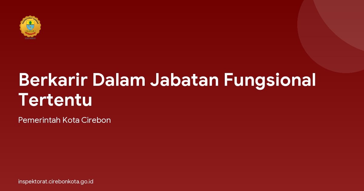 Berkarir Dalam Jabatan Fungsional Tertentu