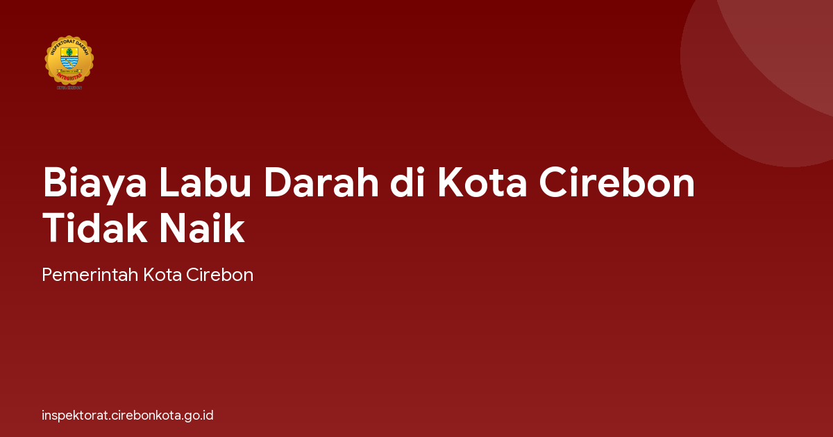 Biaya Labu Darah di Kota Cirebon Tidak Naik