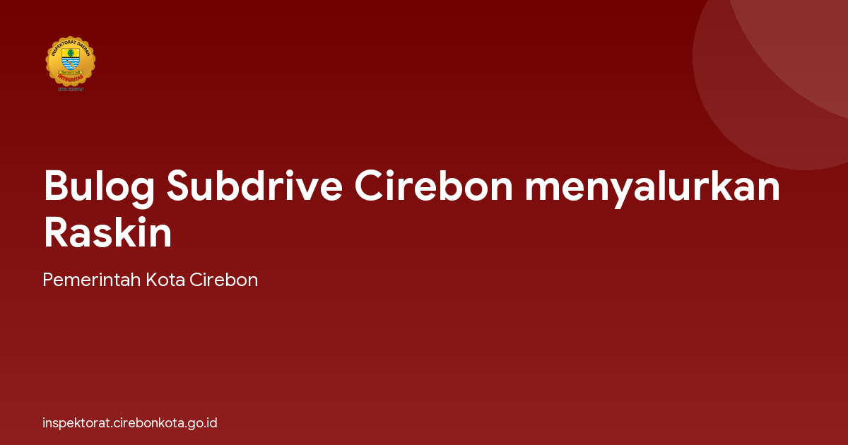 Bulog Subdrive Cirebon menyalurkan Raskin