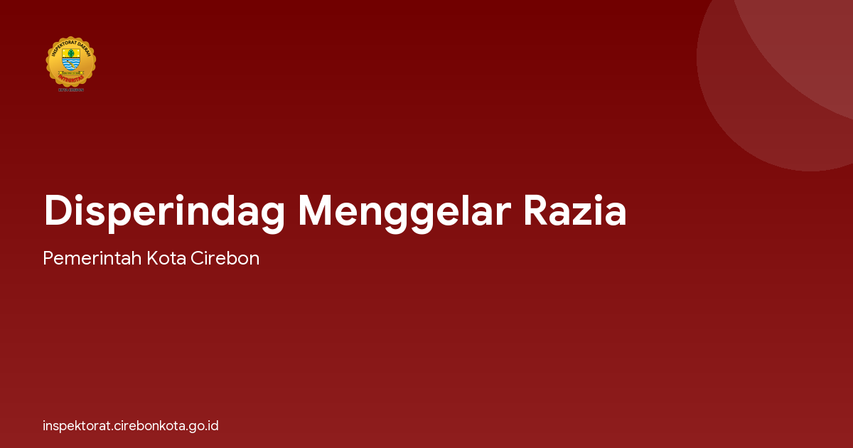 Disperindag Menggelar Razia