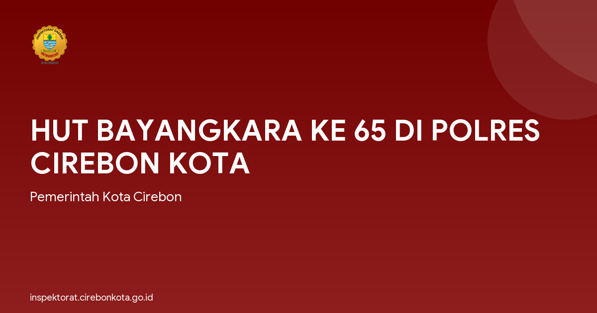 HUT BAYANGKARA KE 65 DI POLRES CIREBON KOTA