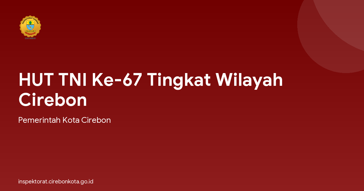 HUT TNI Ke-67 Tingkat Wilayah Cirebon