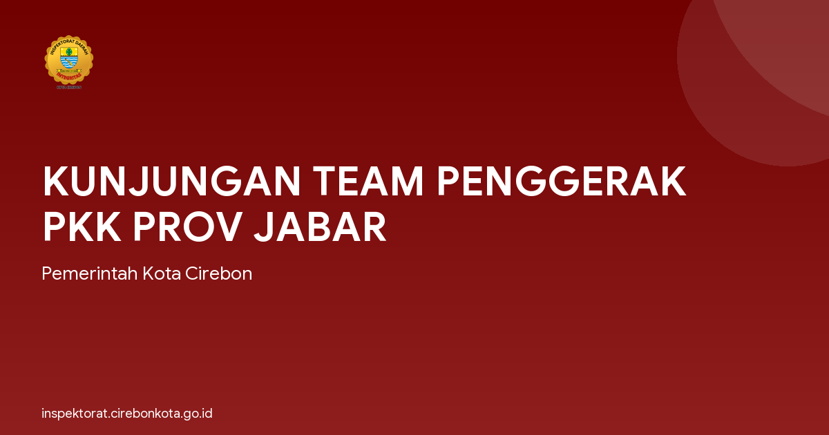 KUNJUNGAN TEAM PENGGERAK PKK PROV JABAR