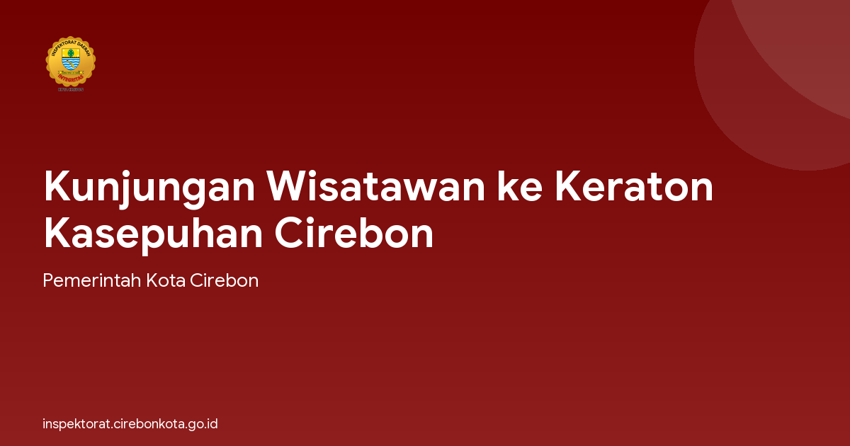 Kunjungan Wisatawan ke Keraton Kasepuhan Cirebon