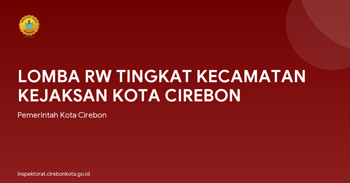LOMBA RW TINGKAT KECAMATAN KEJAKSAN KOTA CIREBON