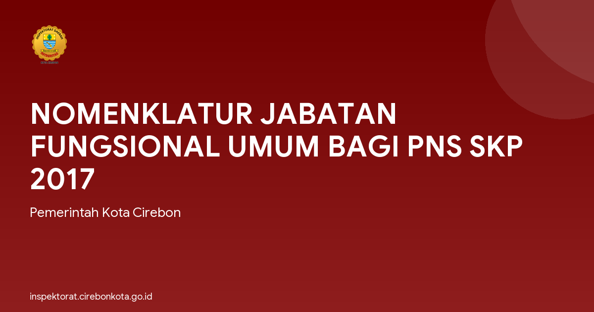 NOMENKLATUR JABATAN FUNGSIONAL UMUM BAGI PNS SKP 2017