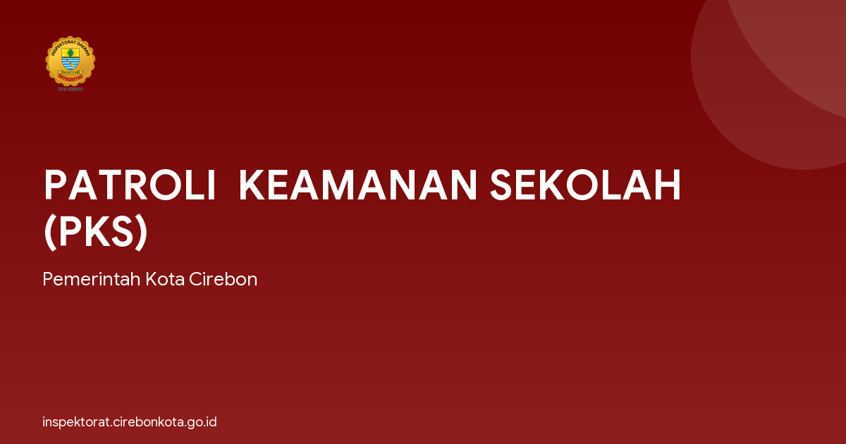 PATROLI  KEAMANAN SEKOLAH (PKS)