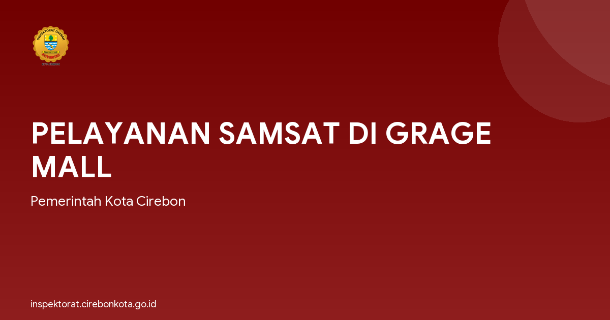 PELAYANAN SAMSAT DI GRAGE MALL