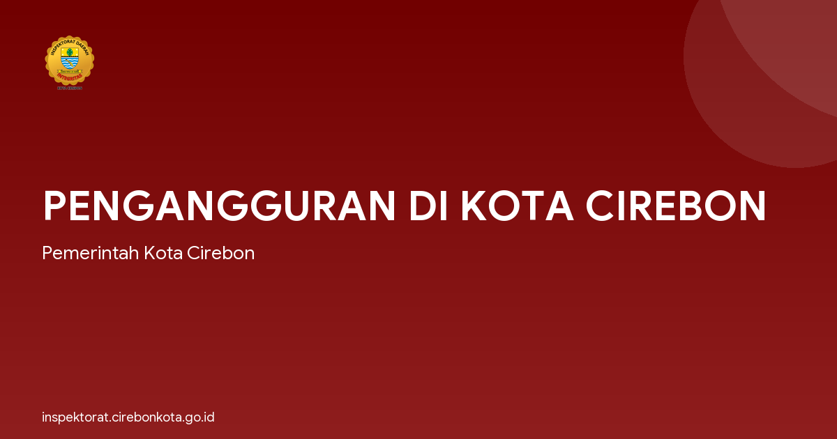PENGANGGURAN DI KOTA CIREBON