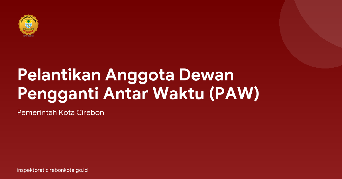Pelantikan Anggota Dewan Pengganti Antar Waktu (PAW)