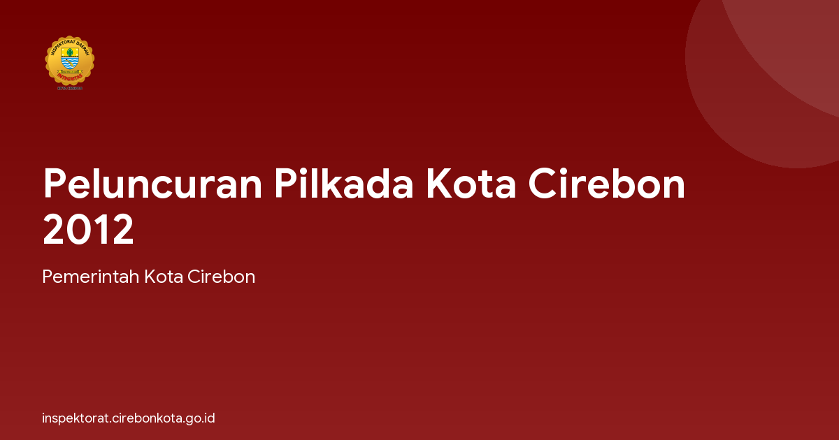 Peluncuran Pilkada Kota Cirebon 2012