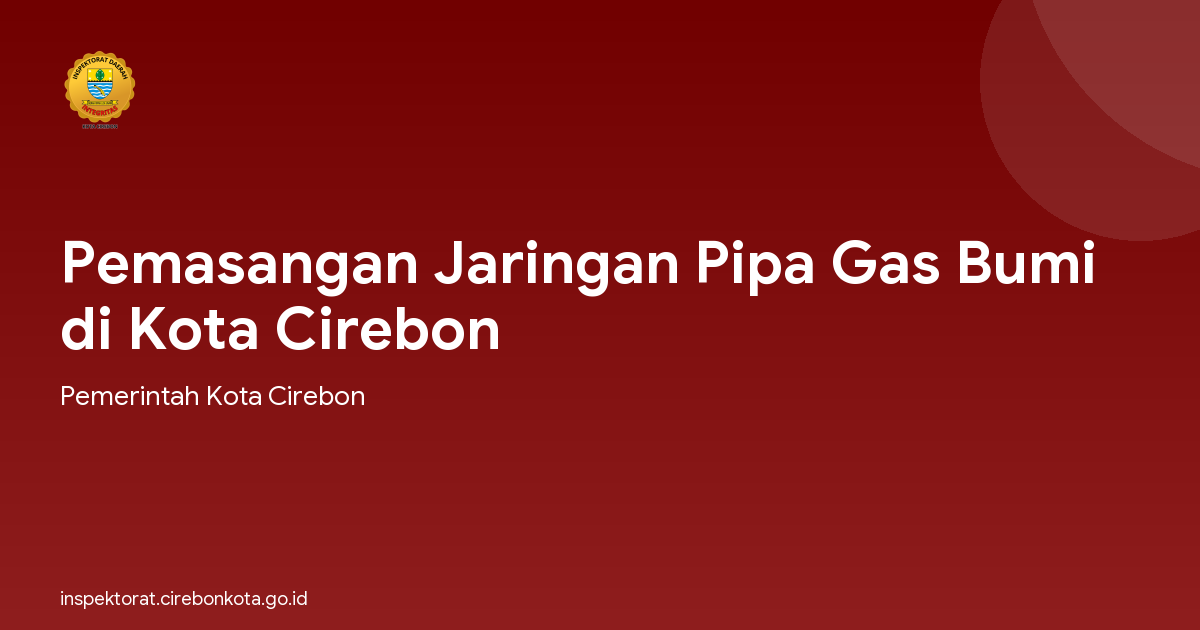 Pemasangan Jaringan Pipa Gas Bumi di Kota Cirebon