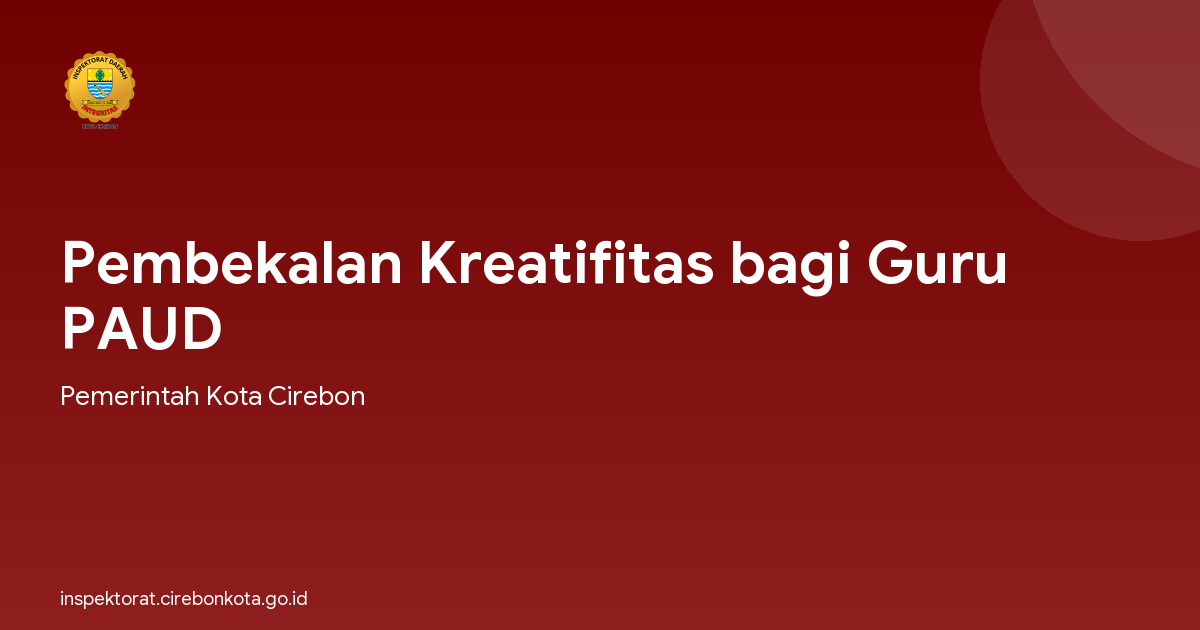 Pembekalan Kreatifitas bagi Guru PAUD