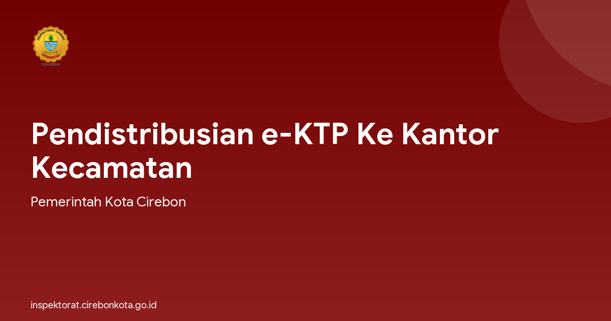 Pendistribusian e-KTP Ke Kantor Kecamatan