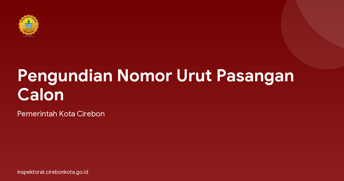 Pengundian Nomor Urut Pasangan Calon