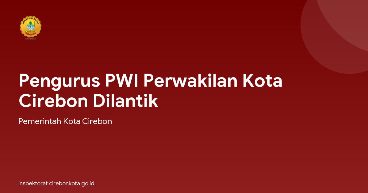 Pengurus PWI Perwakilan Kota Cirebon Dilantik
