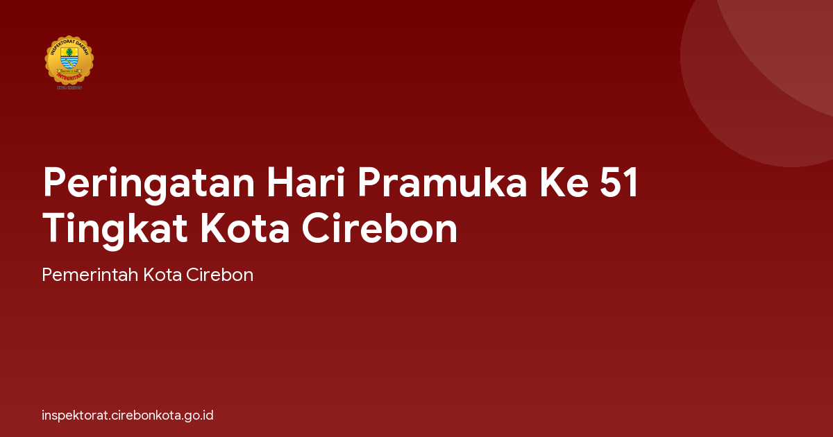 Peringatan Hari Pramuka Ke 51 Tingkat Kota Cirebon