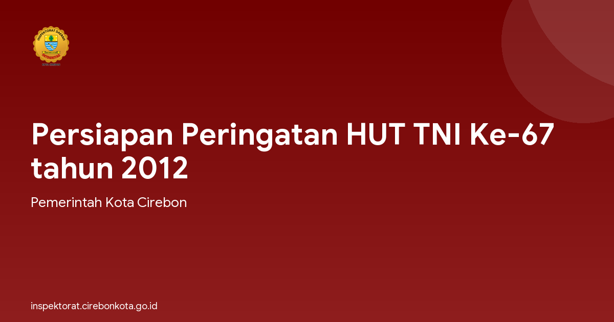Persiapan Peringatan HUT TNI Ke-67 tahun 2012
