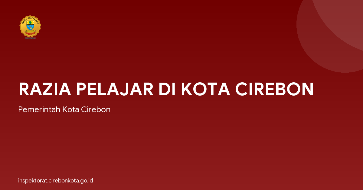 RAZIA PELAJAR DI KOTA CIREBON