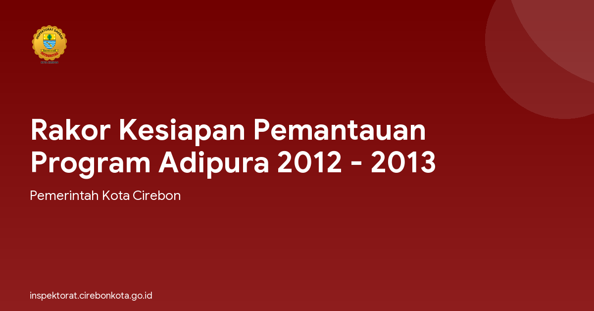 Rakor Kesiapan Pemantauan Program Adipura 2012 - 2013