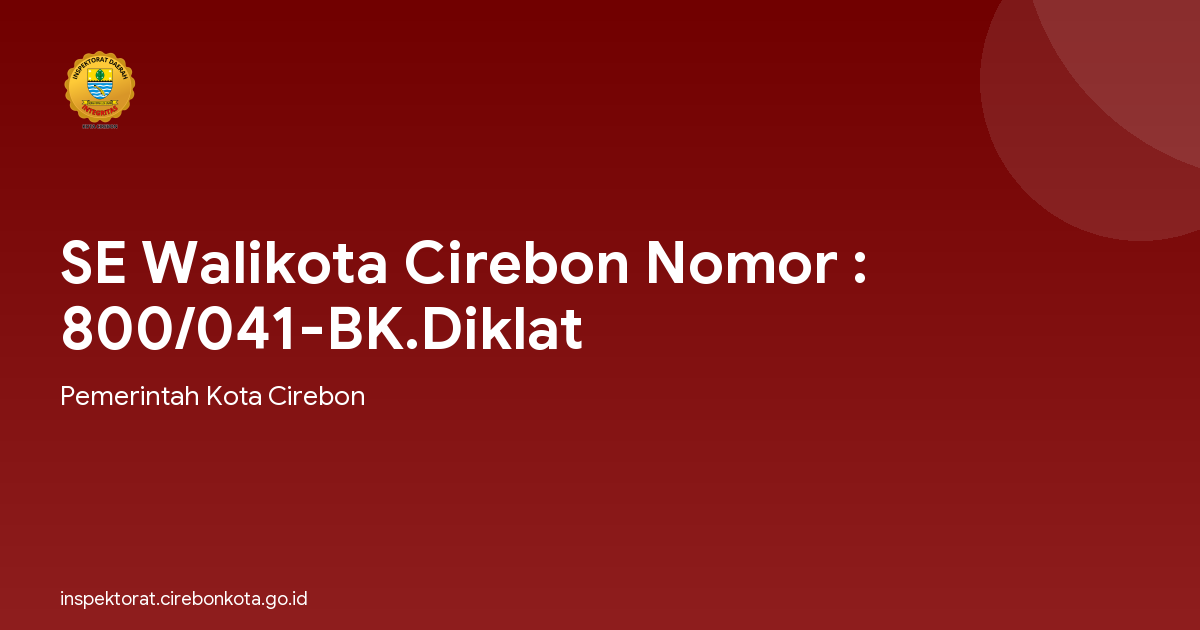 SE Walikota Cirebon Nomor : 800/041-BK.Diklat