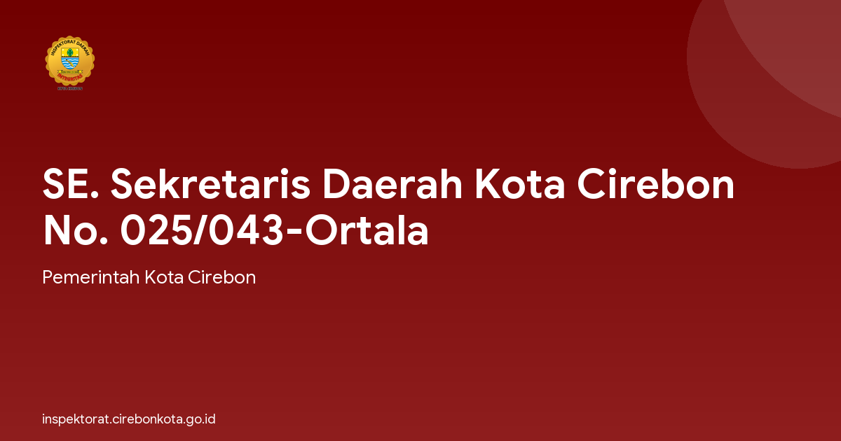 SE. Sekretaris Daerah Kota Cirebon No. 025/043-Ortala