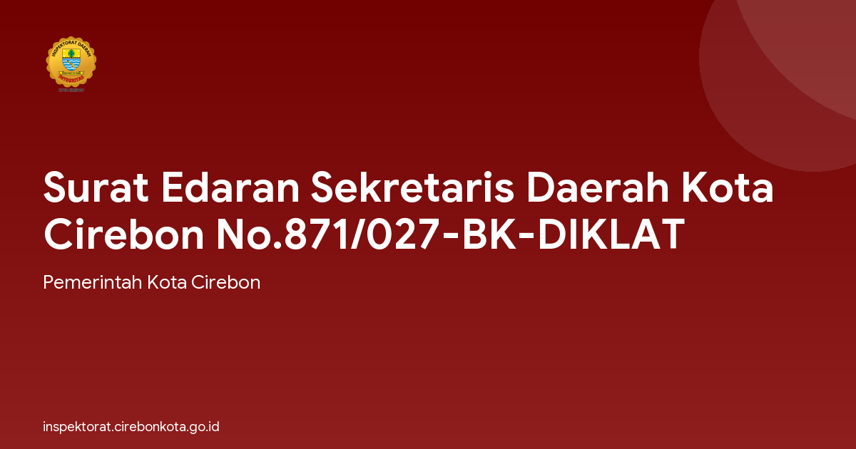 Surat Edaran Sekretaris Daerah Kota Cirebon No.871/027-BK-DIKLAT