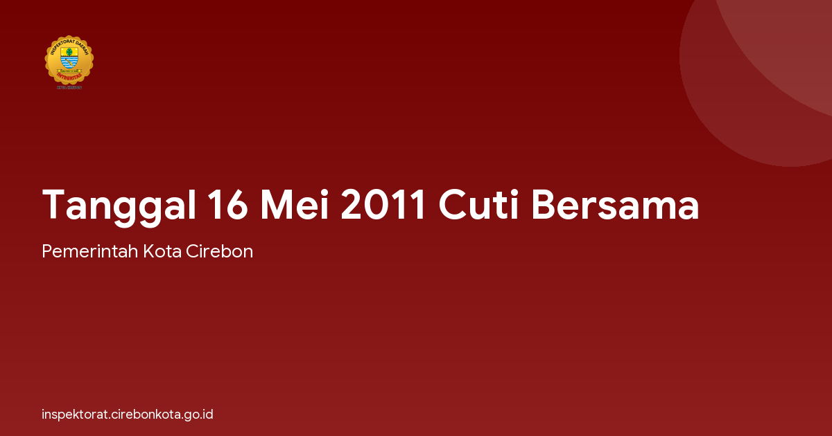 Tanggal 16 Mei 2011 Cuti Bersama