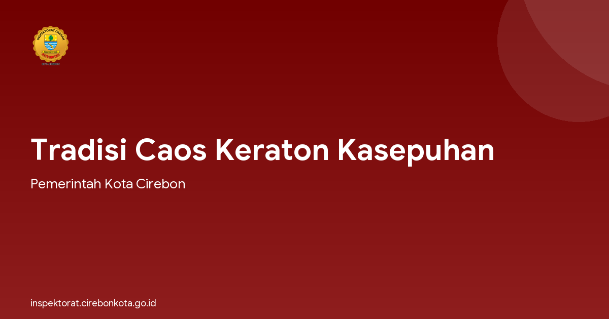 Tradisi Caos Keraton Kasepuhan