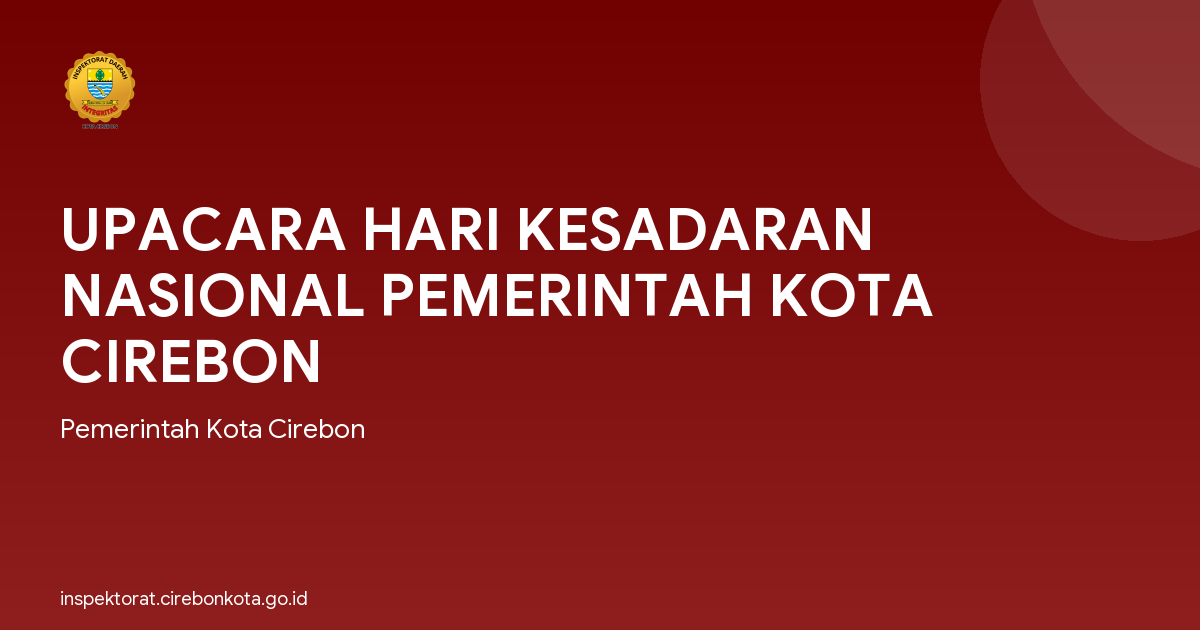 UPACARA HARI KESADARAN NASIONAL PEMERINTAH KOTA CIREBON