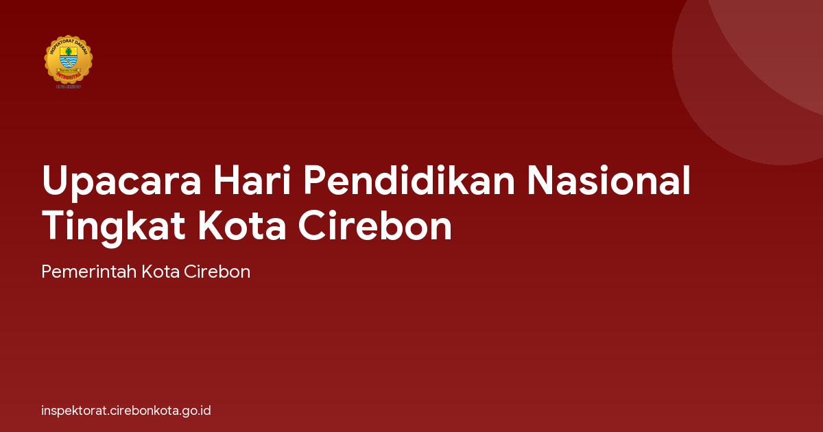 Upacara Hari Pendidikan Nasional  Tingkat Kota Cirebon