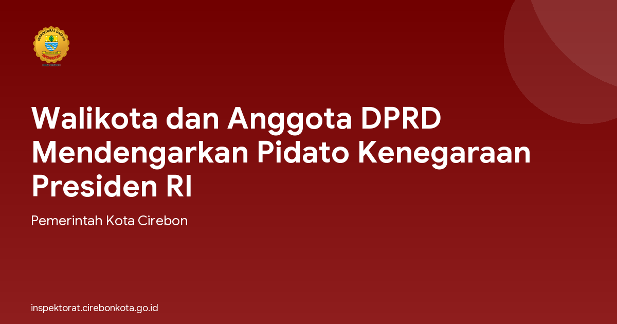 Walikota dan Anggota DPRD Mendengarkan Pidato Kenegaraan Presiden RI